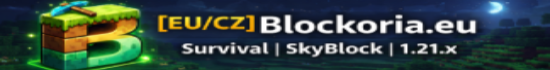 Banner [EU/CZ] Blockoria.eu | Survival | SkyBlock | 1.21.x