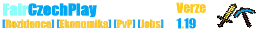 Banner FairCzechPlay [1.19.1] [Survival] [PvP] [Jobs] [Minigames] [Rezidence]