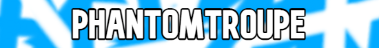 Banner PhantomTroupe